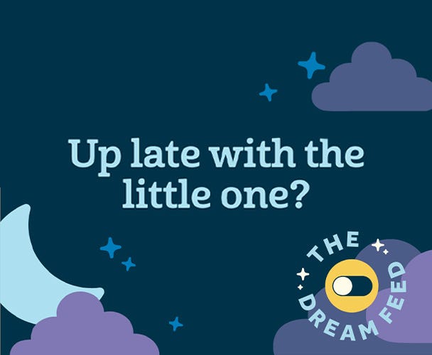 Introducing The Dream Feed